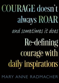 Courage Doesn't Always Roar (eBook, ePUB) - Radmacher, Mary Anne