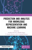 Prediction and Analysis for Knowledge Representation and Machine Learning (eBook, ePUB) Prediction and Analysis for Knowledge Representation and Machine Learning (eBook, ePUB)