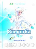 Snegurka. Neues Märchen 2 (eBook, ePUB) Snegurka. Neues Märchen 2 (eBook, ePUB)