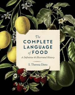 The Complete Language of Food - Dietz, S. Theresa