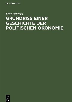 Grundriss einer Geschichte der politischen Okonomie - Behrens, Fritz