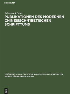 Publikationen des modernen chinesisch-tibetischen Schrifttums - Schubert, Johannes