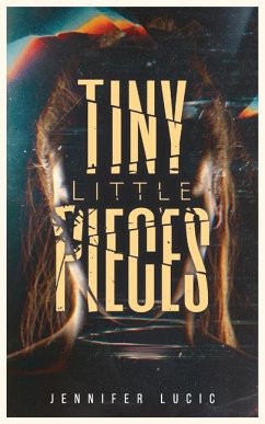 Tiny Little Pieces - Lucic, Jennifer