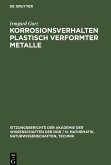 Korrosionsverhalten plastisch verformter Metalle