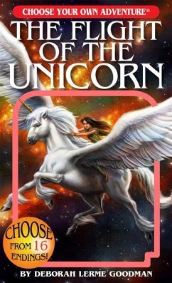 Flight of the Unicorn (Choose Your Own Adventure) - Lerme Goodman, Deborah