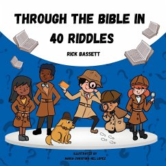 Through the Bible in 40 Riddles - Bassett, Rick