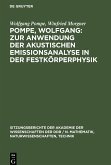 Pompe, Wolfgang: Zur Anwendung der akustischen Emissionsanalyse in der Festkörperphysik