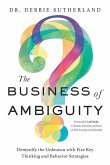 The Business of Ambiguity The Business of Ambiguity