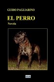 El perro: Novela