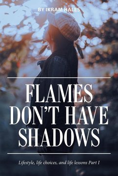 Flames Don't Have Shadows - Hales, Ikram