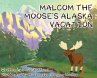 Malcom the Moose's Alaska Vacation - Bild 1