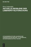 Aktuelle Probleme der Lebensmittelforschung