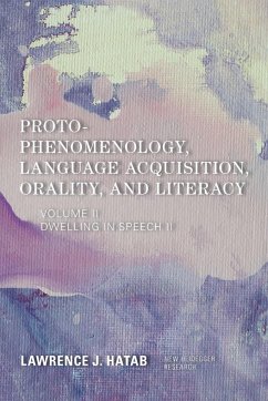 Proto-Phenomenology, Language Acquisition, Orality and Literacy - Hatab, Lawrence J.