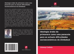 ideologia árabe da primavera como uma panaceia para as actuais dificuldades socioeconómicas do Zimbabué - Calisto, Chimoyi