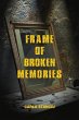 Frame of Broken Memories - Bild 1