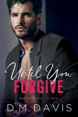 Until You Forgive: Book 5 in the Until You Series