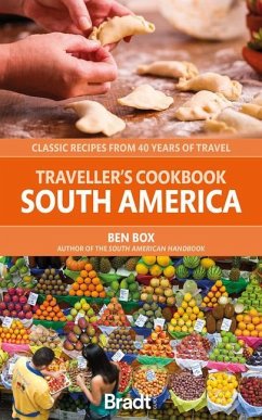 Traveller's Cookbook: South America - Box, Ben
