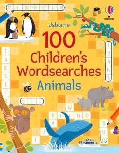 100 Children's Wordsearches: Animals - Clarke, Phillip