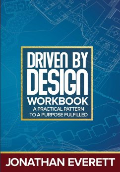 Driven by Design Workbook - Everett, Jonathan