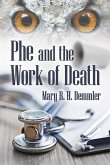 Phe and the Work of Death