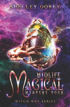 Midlife Magical Mystery Tour: Paranormal Women's Fiction - Dorey, Shelley