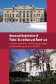 Roots and Trajectories of Violent Extremism and Terrorism