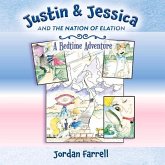 Justin & Jessica and the Nation of Elation: A Bedtime Adventure