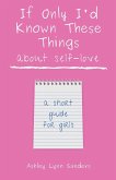If Only I'd Known These Things about Self-Love