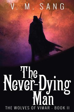 The Never-Dying Man - Sang, V. M.