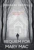 Requiem For Mary Mac: A Supernatural Mystery