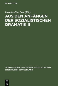 Aus den Anfängen der Sozialistischen Dramatik II