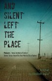 And Silent Left the Place And Silent Left the Place