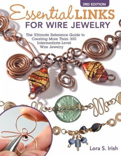 Essential Links for Wire Jewelry, 3rd Edition - Irish, Lora S.