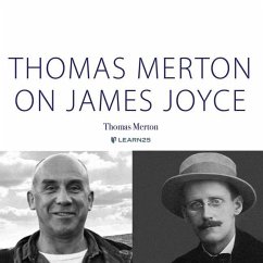 Thomas Merton on James Joyce - Merton, Thomas