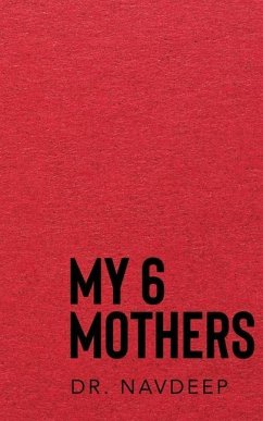My 6 Mothers - Navdeep
