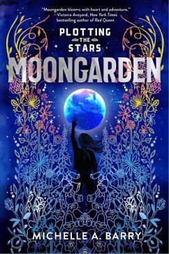 Plotting the Stars 1: Moongarden - Barry, Michelle A