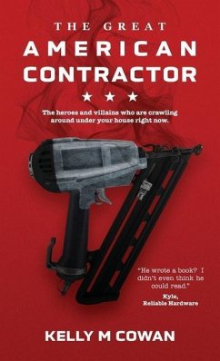 The Great American Contractor - Cowan, Kelly