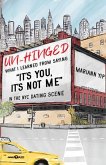 Un-Hinged: What I Learned from Saying, It's You, It's Not Me in the NYC Dating Scene