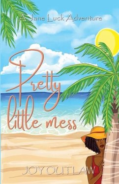 Pretty Little Mess: A Jane Luck Adventure - Outlaw, Joy