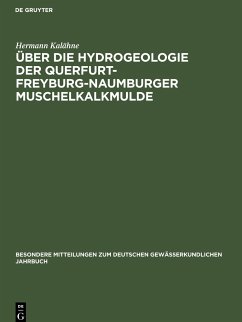 Über die Hydrogeologie der Querfurt-Freyburg-Naumburger Muschelkalkmulde - Kalähne, Hermann