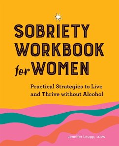 Sobriety Workbook for Women - Leupp, Jennifer