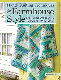 Hand Quilting Techniques for Farmhouse Style - Forster, Carolyn
