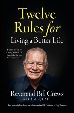 12 Rules for Living a Better Life - Crews, Reverend Bill