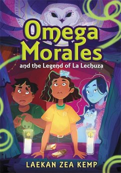 Omega Morales and the Legend of La Lechuza - Kemp, Laekan Zea