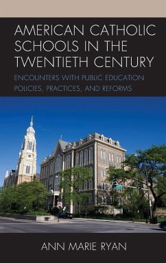Cover American Catholic Schools in the Twentieth Century
