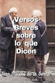 Versos Breves Sobre Lo Que Dicen