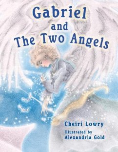 Gabriel and the Two Angels: Volume 2 - Lowry, Cheiri