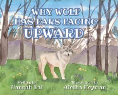 Why Wolf Has Ears Facing Upward - Bai, Hannah