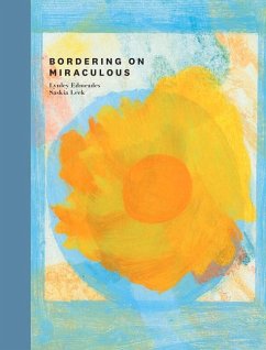 Bordering on Miraculous - Leek, Saskia; Edmeades, Lynley