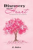 Discovery into the Heart: An Exploration of Acceptance